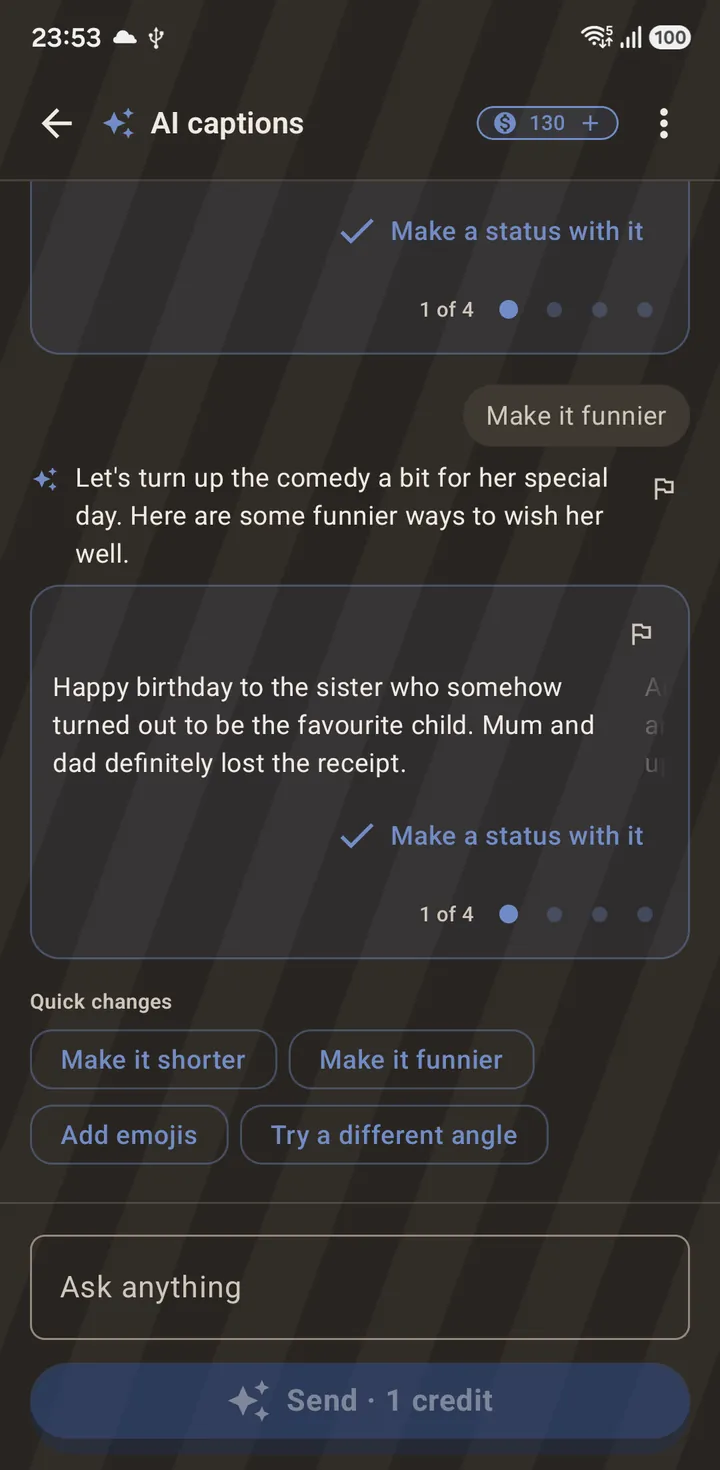 “Make it funnier”, answered in context rather than starting over.